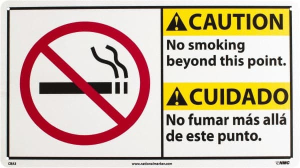 Accident Prevention Sign: Rectangle, "Caution, NO SMOKING BEYOND THIS POINT. NO FUMAR A PARTIR DE ESTE PUNTO."