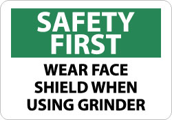 AccuformNMC Sign: Rectangle, SAFETY FIRST, Safety First - Wear Face Shield When Using Grinder - Plastic, Wall, 10" High, 14" Wide | Part #SF177RB