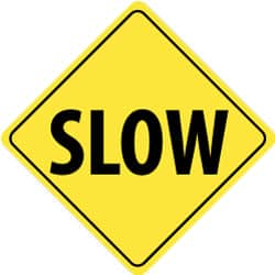 Traffic Control Sign: Diamond, "Slow"