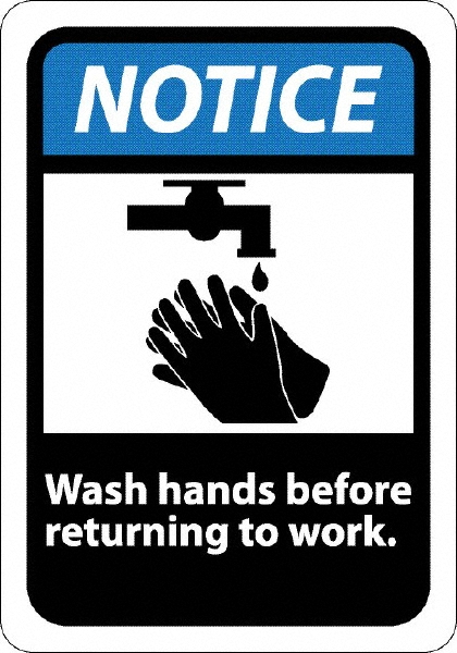 Restroom & Janitorial Sign & Housekeeping Sign Sign: Rectangle, Notice, WASH HANDS BEFORE RETURNING TO WORK - Plastic, Wall, 10" High, 7" Wide