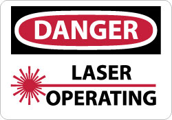 Sign: Rectangle, DANGER, Danger - Laser Operating - Vinyl, Adhesive-Backed, 7" High, 10" Wide