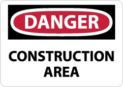 Sign: Rectangle, "Danger - Construction Area"