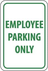 12 Width x 18 Height Green on White NMC TM52G Traffic Sign,Employee Parking ONLY Aluminum
