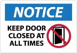 Sign: Rectangle, "Notice - Keep Door Closed at All Times"
