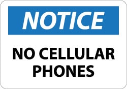 Security & Admittance Sign: Rectangle, "Notice, NO CELLULAR PHONES"