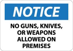 Security & Admittance Sign: Rectangle, "Notice, NO GUNS, KNIVES, OR WEAPONS ALLOWED ON PREMISES"