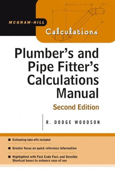 Plumber's and Pipe Fitter's Calculations Manual: 2nd Edition