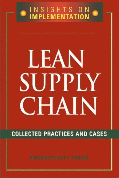LEAN SUPPLY CHAIN COLLECTED PRACTICES AND CASES: