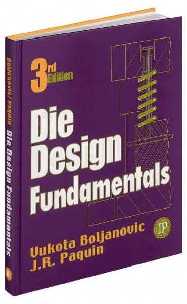 Industrial Press 9780831131187 Die Design Fundamentals: 2nd Edition 