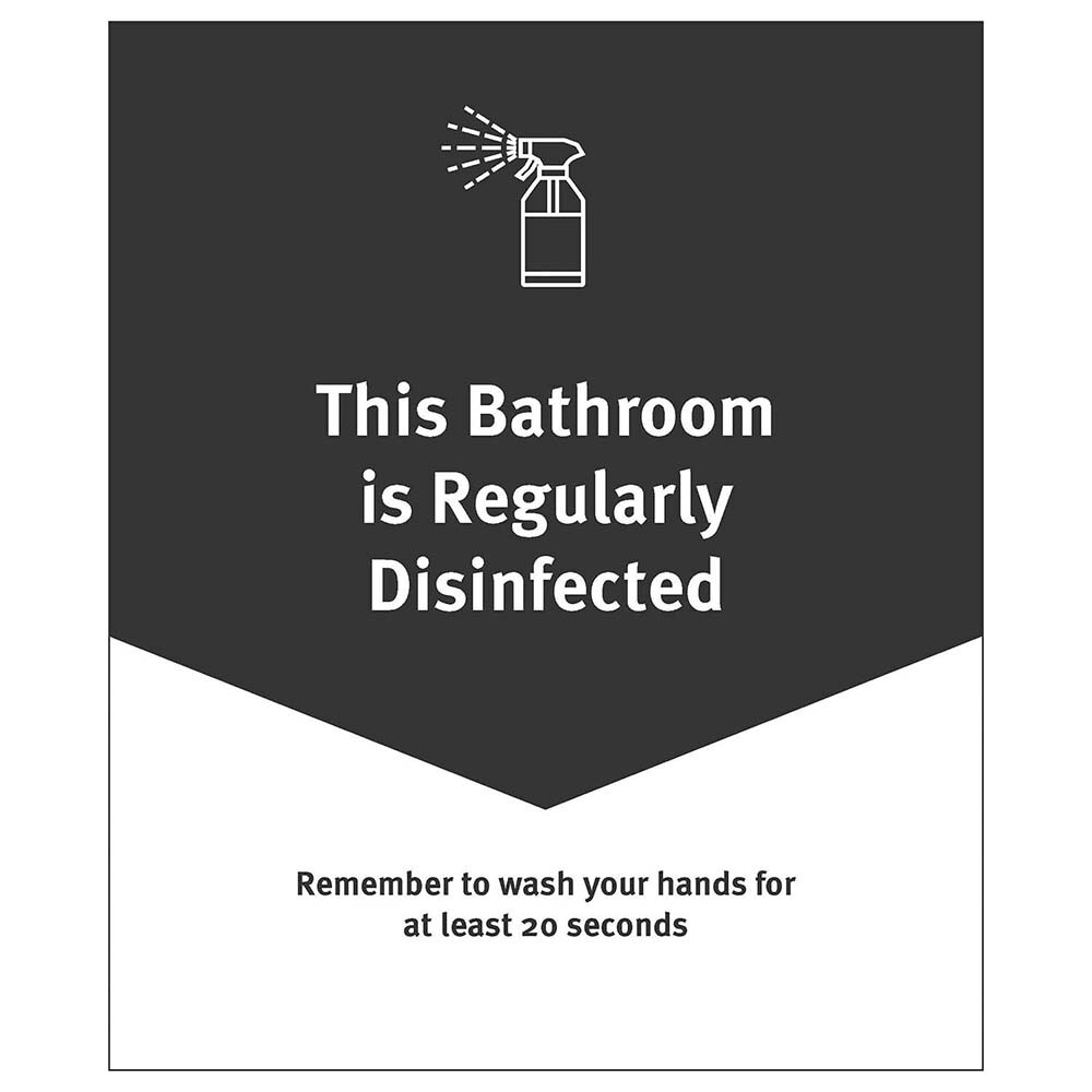 Sign: "Bathroom Disinfected Regularly"