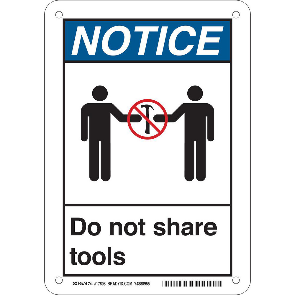 Brady Safety Signs; Legend DO NOT SHARE TOOLS ; Language English ; Special Color Properties