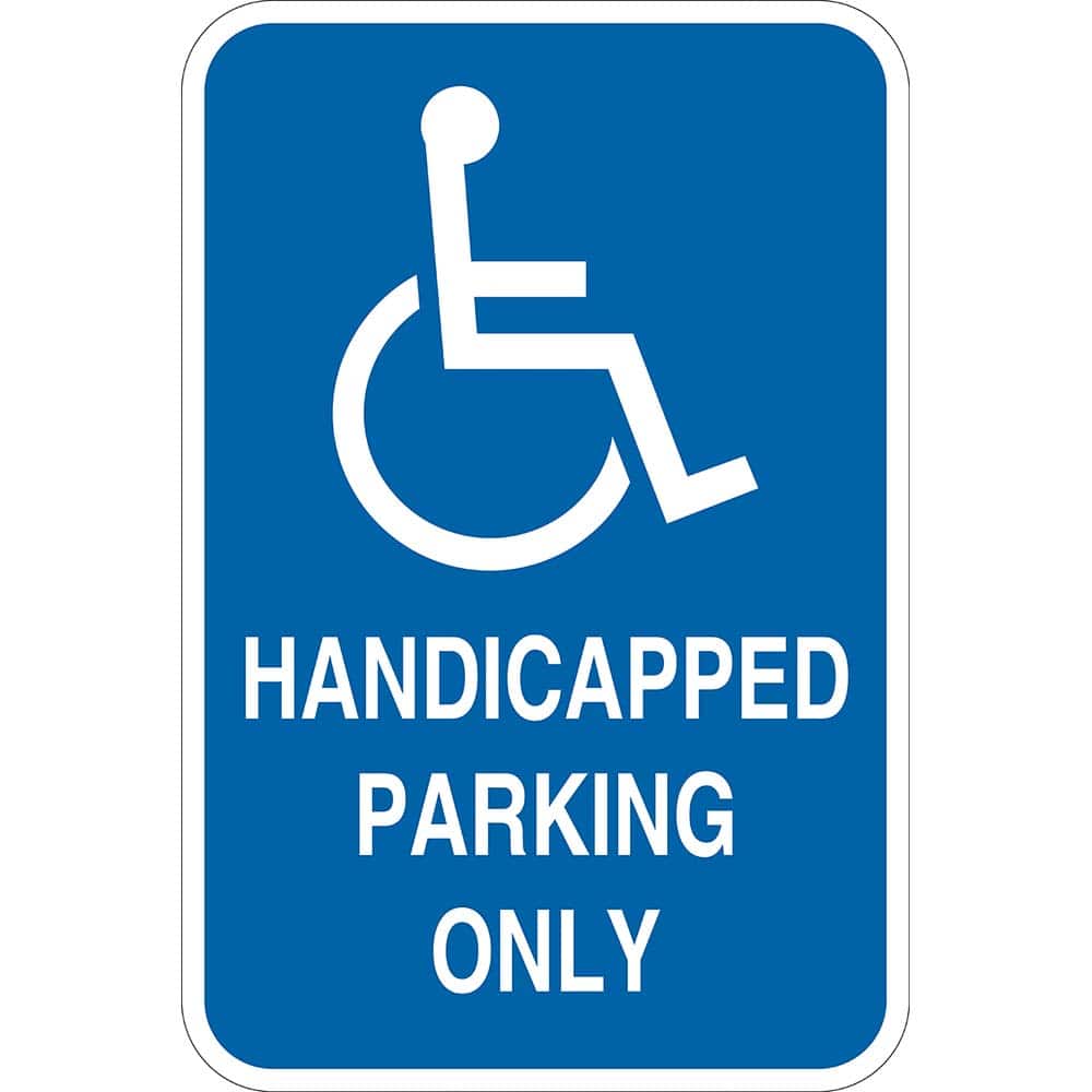 Lyle Signs HC-018-12HA Handicapped Parking Only, Reflective High Intensity Prismatic, 0.063 Aluminum Sign, 12Wx18H 
