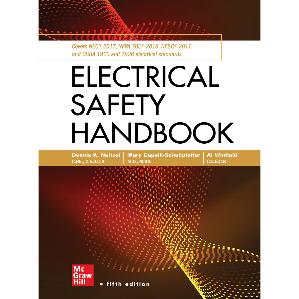 McGraw-Hill Reference Guides & Books: Application: Electrical Safety; Subcategory: Safety & Compliance; Publication Type: Reference Book; Author: