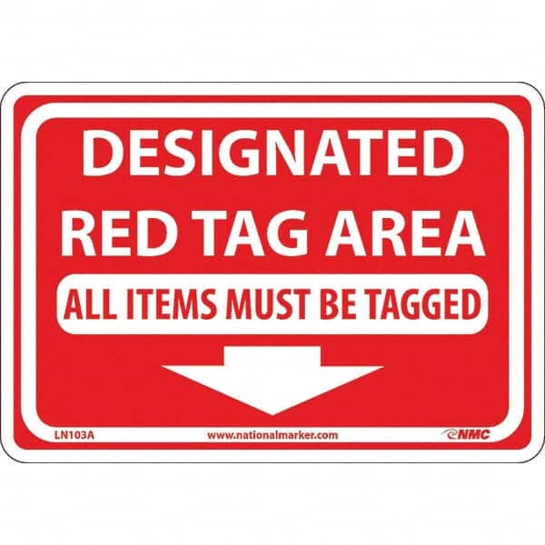 Sign: Rectangle, "Designated Red Tag Area All Items Must Be Tagged"