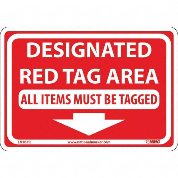 Warning & Safety Reminder Sign: Rectangle, "DESIGNATED RED TAG AREA ALL ITEMS MUST BE TAGGED"