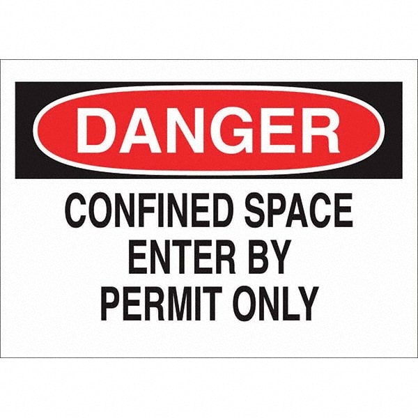 Warning & Safety Reminder Sign: Rectangle, "Danger, CONFINED SPACE ENTER BY PERMIT ONLY"