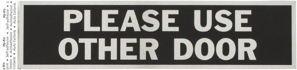 " Please Use Other Door"