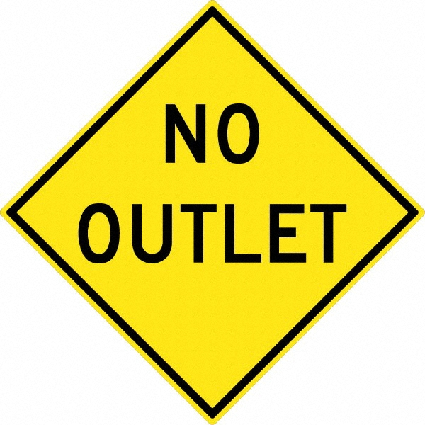 Traffic Control Sign: Diamond, "No Outlet"