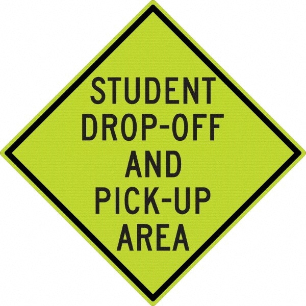 Warning & Safety Reminder Sign: Diamond, "Student Pick Up Area"
