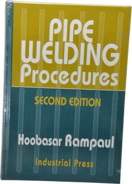 Pipe Welding Procedures: 2nd Edition
