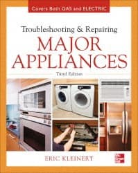 Troubleshooting and Repairing Major Appliances: 3rd Edition