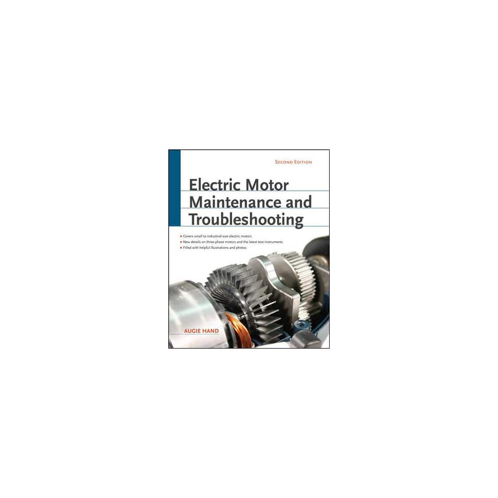 Electric Motor Maintenance and Troubleshooting: 2nd Edition