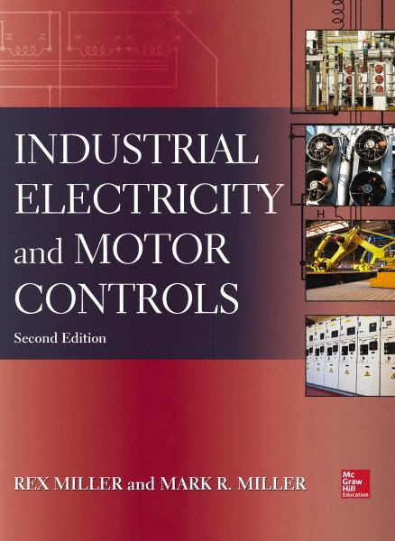 McGraw-Hill - INDUSTRIAL ELECTRICITY AND MOTOR CONTROLS: 2nd