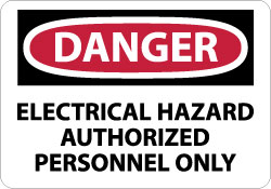 Accident Prevention Sign: Rectangle, "Danger, ELECTRICAL HAZARD AUTHORIZED PERSONNEL ONLY"