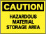 Chemical & Hazardous Material Sign: Rectangle, "Caution, HAZARDOUS MATERIAL STORAGE AREA"