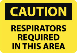Sign: Rectangle, "Caution - Respirators Required in This Area"
