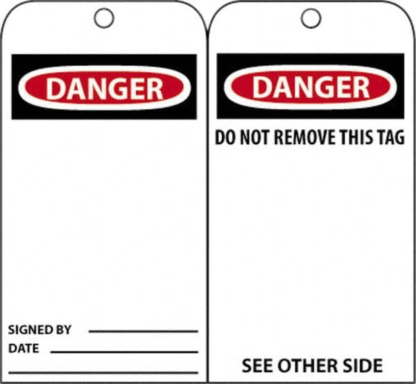 Accident Prevention Tag: Rectangle, 3" High, Unrippable Vinyl, "Danger"