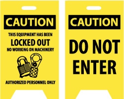 Caution - Do Not Enter, Caution - This Equipment Has Been Locked Out, No Working on Machinery - Authorized Personnel Only, 12" Wide x 19" High, Plastic Floor Sign