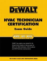 HVAC Technician Certification Exam Guide: 1st Edition