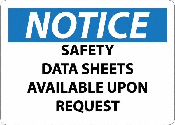 Warning & Safety Reminder Sign: Square, Notice, SAFETY DATA SHEETS AVAILABLE UPON REQUEST - Vinyl, Adhesive-Backed, 10" High, 14" Wide