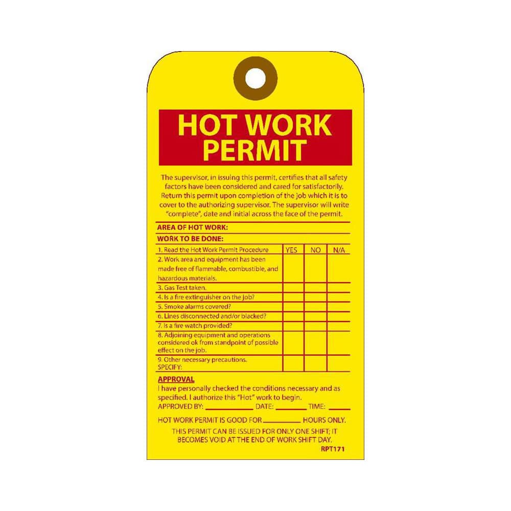 Accident Prevention Tag: Rectangle, 4" High, Un-ripable Vinyl, "HOT WORK PERMIT"