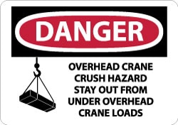 crane safety overhead loads hazard danger crush aluminum stay wide under nmc sign