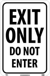 Nmc Exit Only Do Not Enter 18 Wide X 24 High Aluminum Parking Lot Traffic Sign Msc Industrial Supply