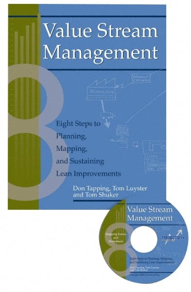 Value Stream Management Eight Steps to Planning, Mapping, and Sustaining Lean Improvements: 1st Edition