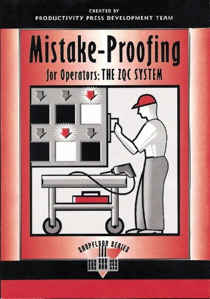 Mistake Proofing for Operators The ZQC System: 1st Edition