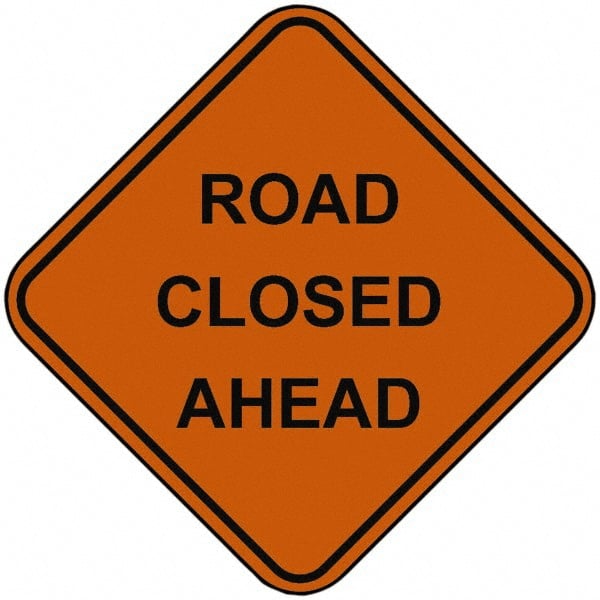 Road Construction Sign: Square, "Road Closed Ahead"