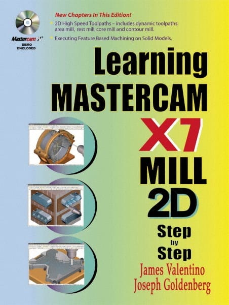 Learning Mastercam X7 Mill Step by Step 2D: 1st Edition