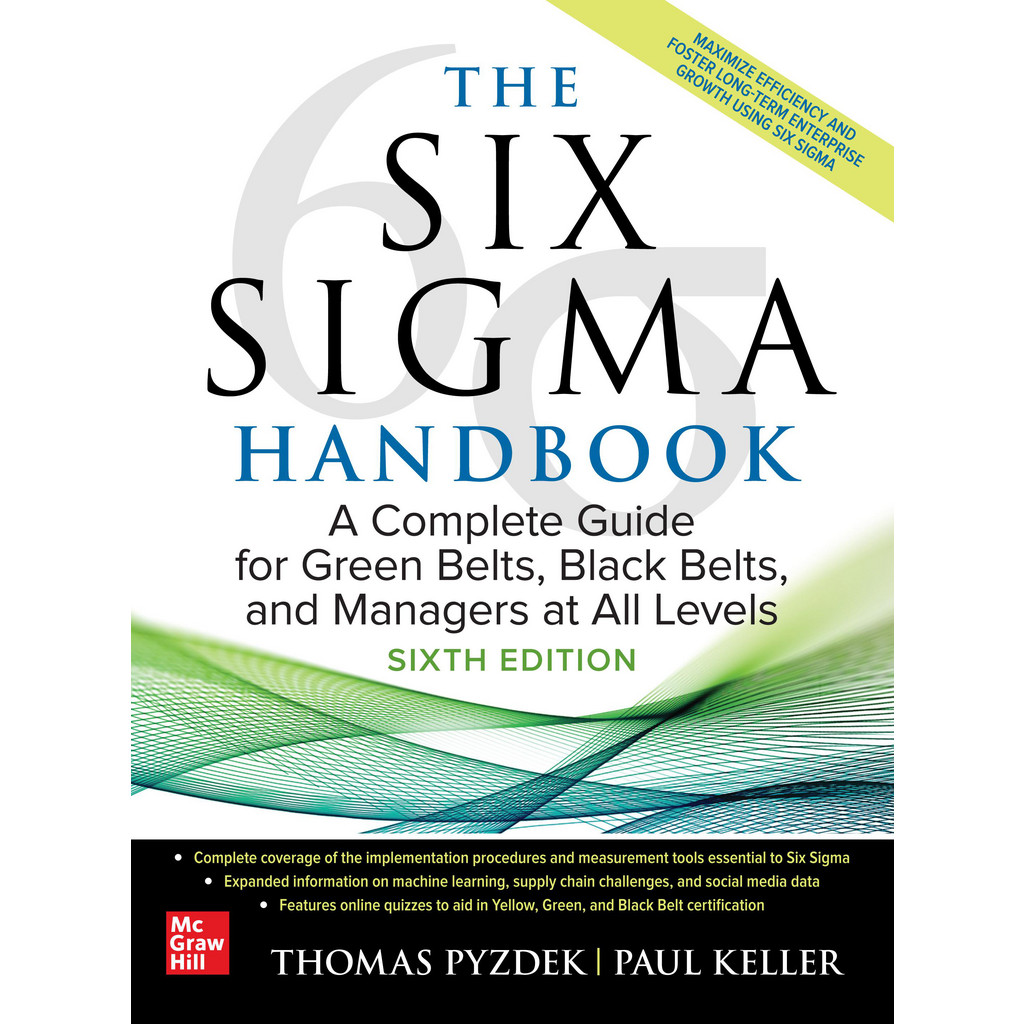 McGraw-Hill Reference Guides & Books: Application: Six Sigma; Subcategory: Lean Six Sigma; Publication Type: Reference Book; Author: Paul Keller