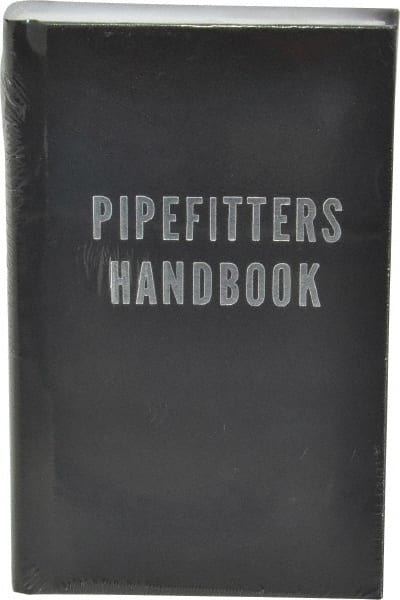 Industrial Press 9780831130190 Pipefitters Handbook: 3rd Edition 